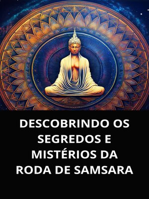 cover image of DESCOBRINDO OS SEGREDOS E MISTÉRIOS DA RODA DE SAMSARA